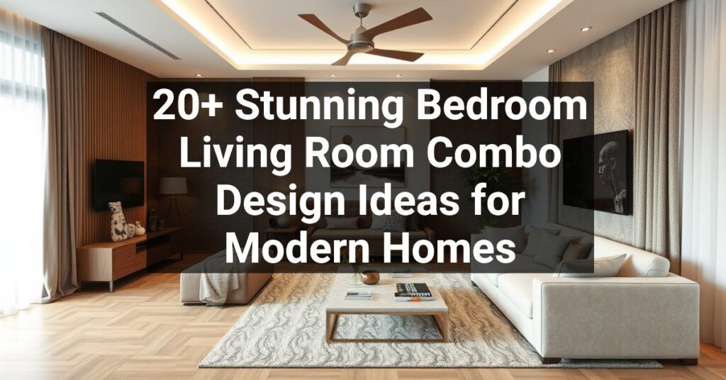 20+ Stunning Bedroom Living Room Combo Design Ideas for Modern Homes