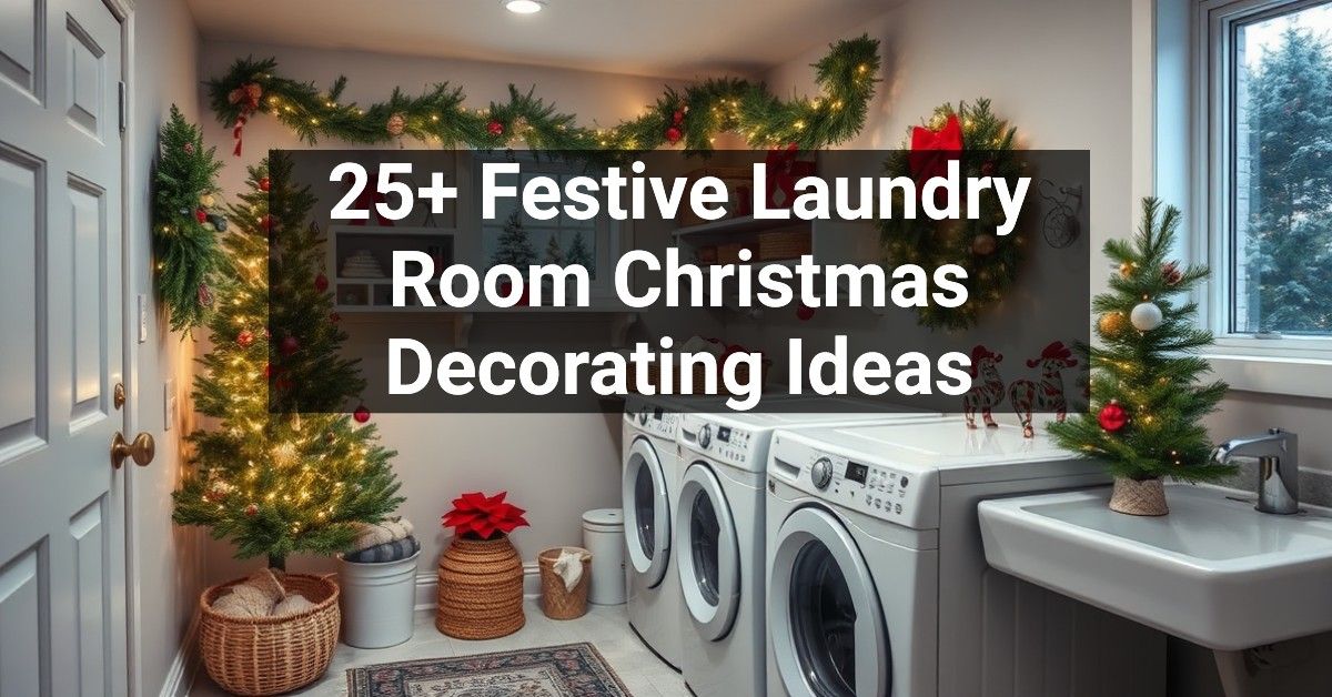 25+ Festive Laundry Room Christmas Decorating Ideas