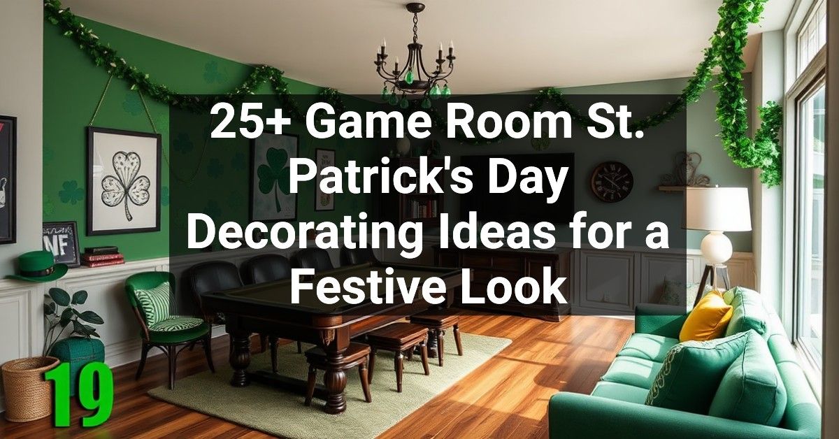 25+ Game Room St. Patrick's Day Decorating Ideas for a Festive Look