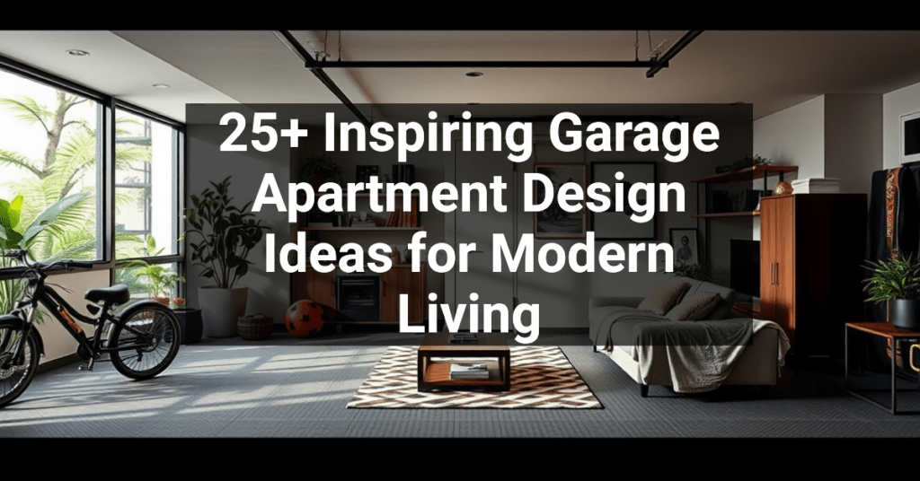 25+ Inspiring Garage Apartment Design Ideas for Modern Living