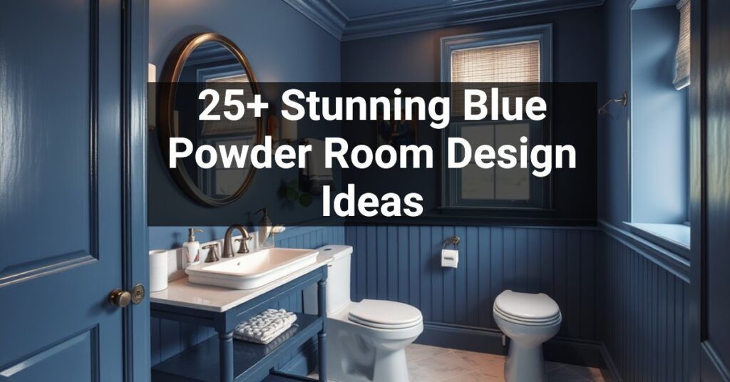 25+ Stunning Blue Powder Room Design Ideas