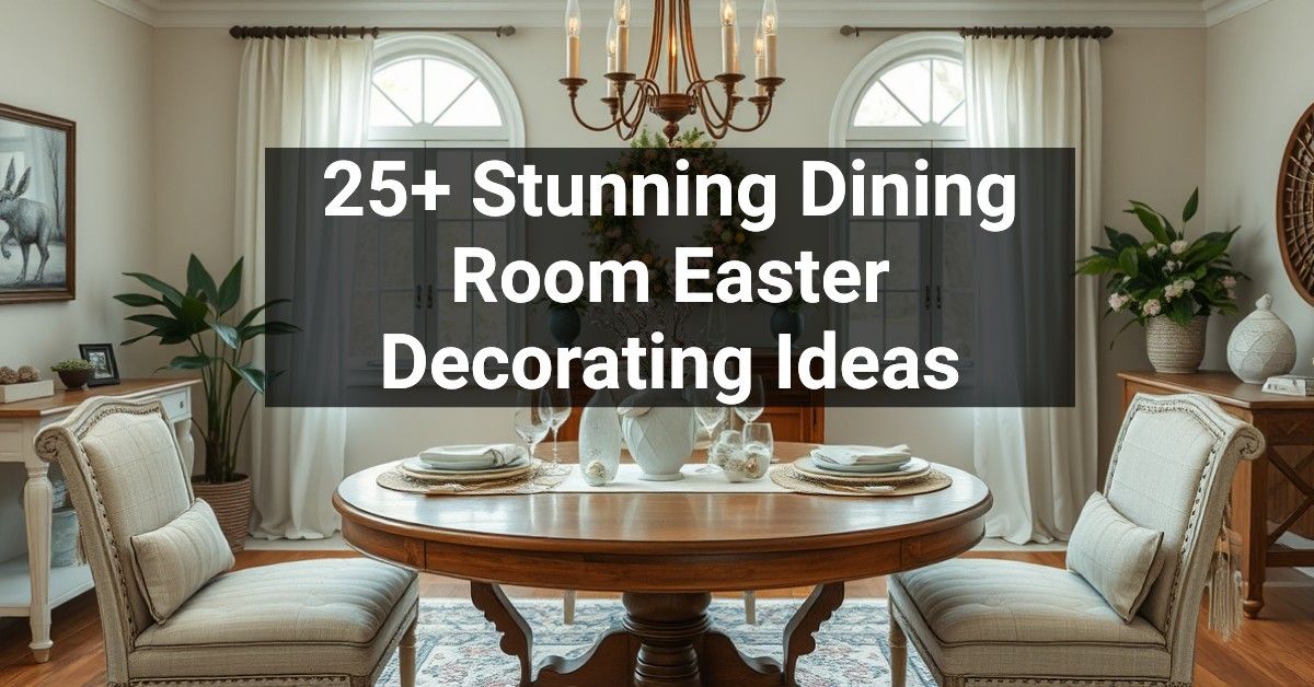 25+ Stunning Dining Room Easter Decorating Ideas