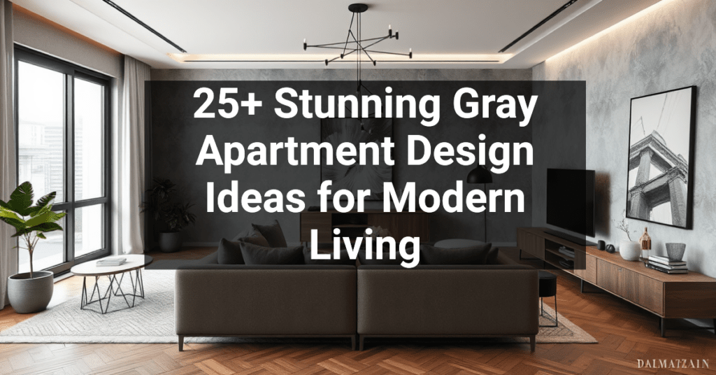 25+ Stunning Gray Apartment Design Ideas for Modern Living