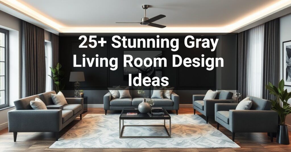 25+ Stunning Gray Living Room Design Ideas