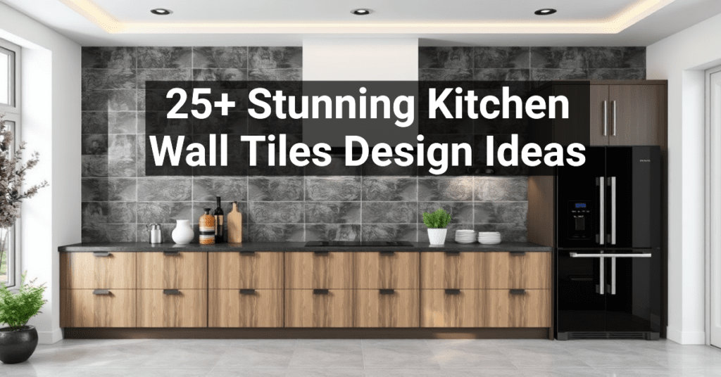 25+ Stunning Kitchen Wall Tiles Design Ideas