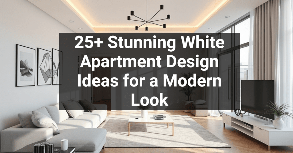 25+ Stunning White Apartment Design Ideas for a Modern Look