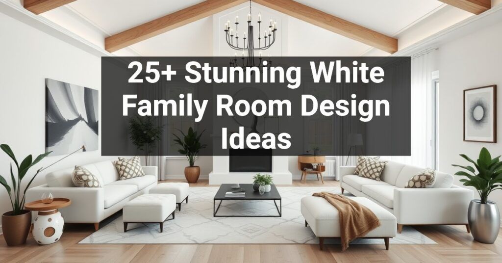 25+ Stunning White Family Room Design Ideas