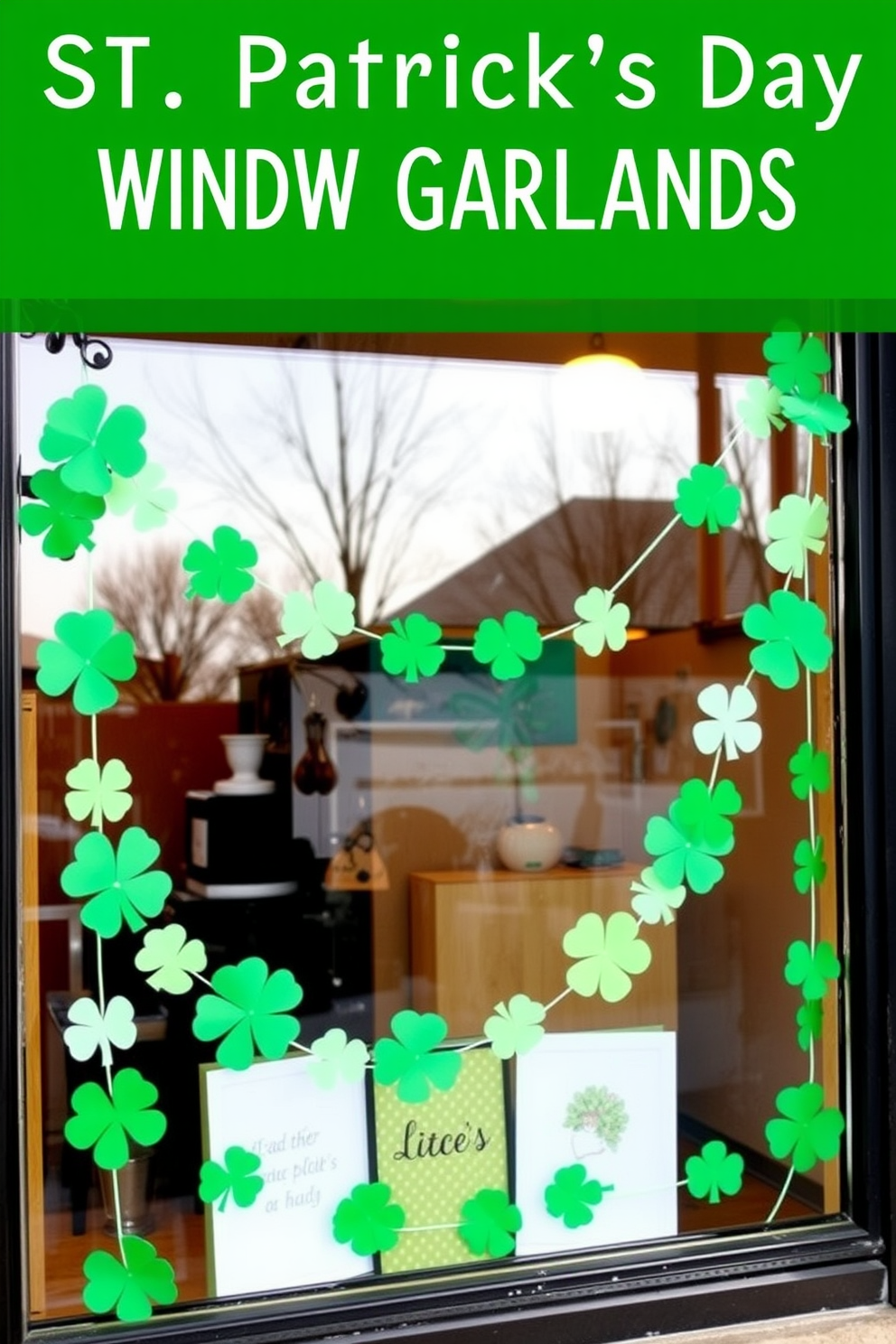 A charming St. Patrick's Day window display featuring DIY garlands made from paper shamrocks. The garlands are strung across the window, creating a festive atmosphere with vibrant green hues and playful shapes.