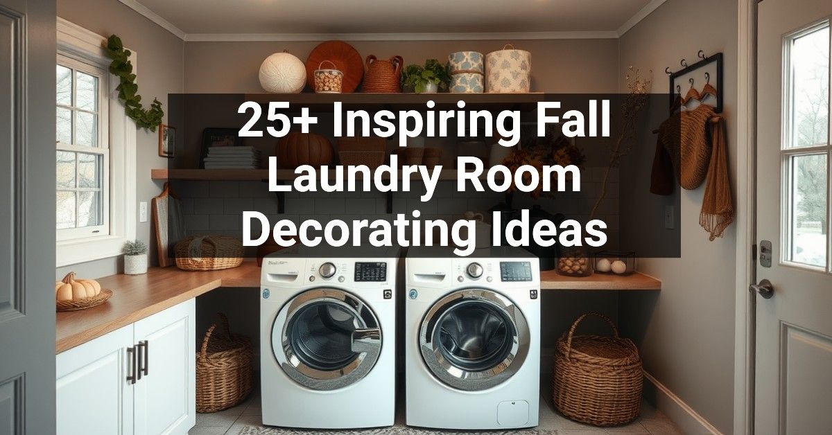 25+ Inspiring Fall Laundry Room Decorating Ideas