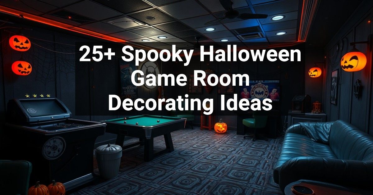 25+ Spooky Halloween Game Room Decorating Ideas