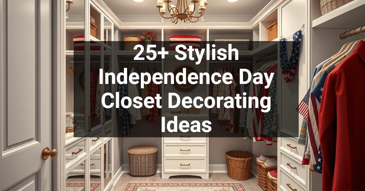 25+ Stylish Independence Day Closet Decorating Ideas