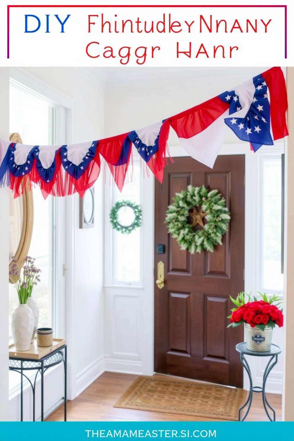 A vibrant DIY flag banner is strung across the entryway, celebrating Independence Day with its red, white, and blue colors. The banner adds a festive touch to the hallway, inviting guests to enjoy the holiday spirit as they enter the home.