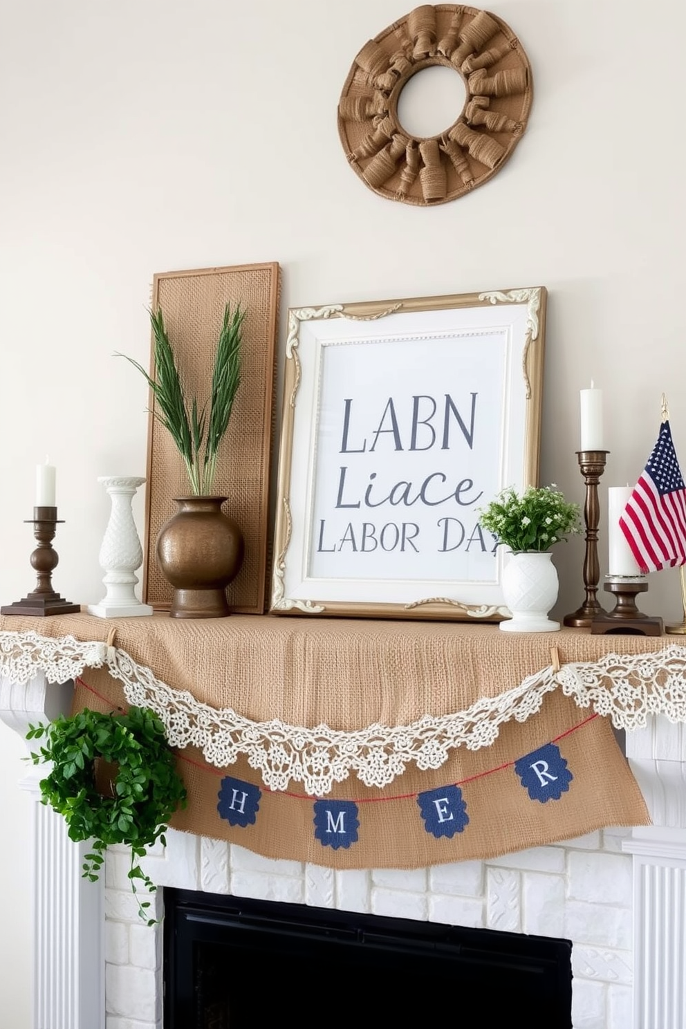 A beautifully styled mantel adorned for Labor Day features layered textures incorporating burlap and lace. The rustic burlap provides a warm, earthy backdrop, while delicate lace accents add an elegant touch, creating a harmonious balance of casual and refined elements.