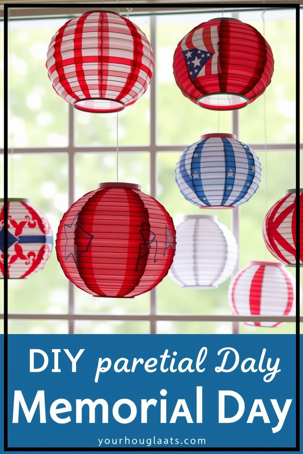 A collection of DIY paper lanterns in vibrant festive colors hangs gracefully in the window. Each lantern is uniquely designed, showcasing a blend of red, white, and blue patterns to celebrate Memorial Day.