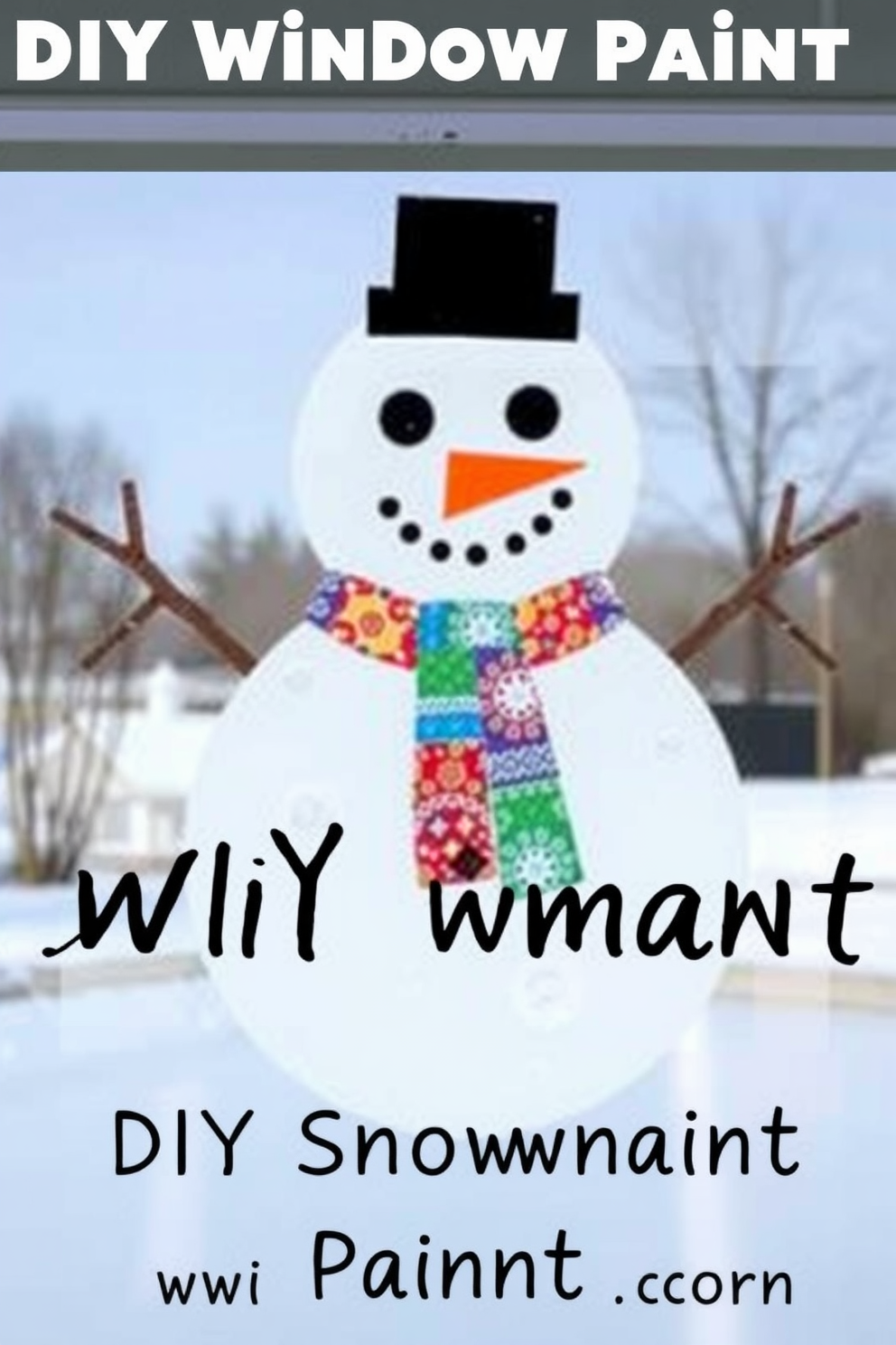 Create a DIY snowman using window paint on your glass surfaces. The snowman should have a classic round shape with a carrot nose and a scarf made of colorful fabric.